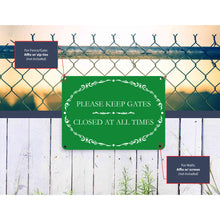 Load image into Gallery viewer, Sign Crush Ornate 'Please Keep Gates Closed at All Times' Heavy Duty Plastic PVC Sign, Large 14x10, Green