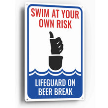 Load image into Gallery viewer, Sign Crush 'SWIM AT YOUR OWN RISK' Heavy Duty Plastic PVC Sign, Large 10x14 Red