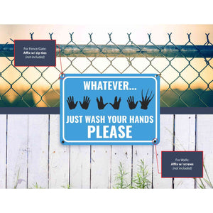 Sign Crush 'Whatever...Just Wash Your Hands' Heavy Duty Plastic PVC Sign, Large 14x10 Pink