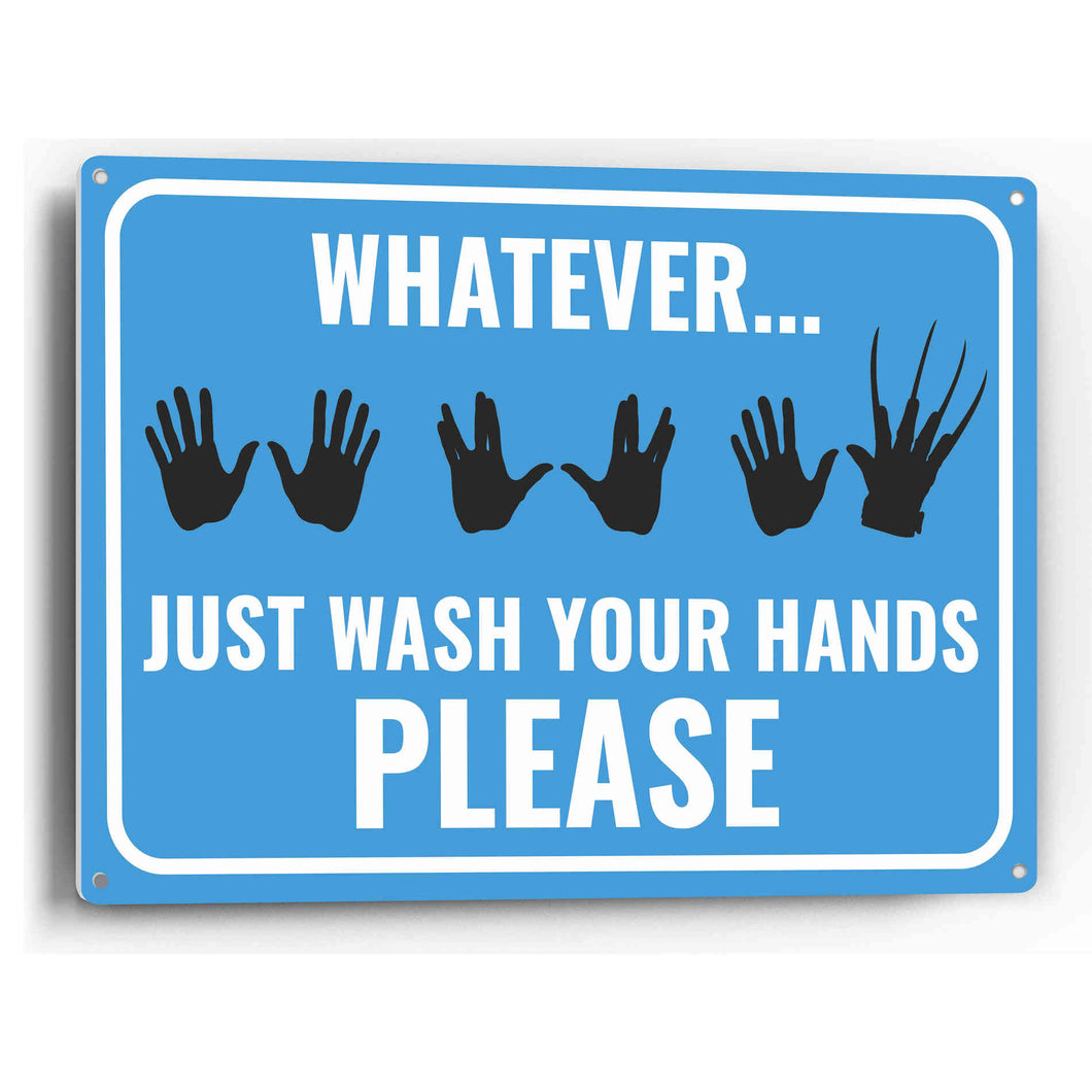 Sign Crush 'Whatever...Just Wash Your Hands' Heavy Duty Plastic PVC Sign, Large 14x10 Pink