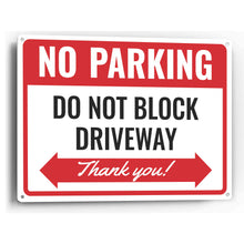 Load image into Gallery viewer, Sign Crush &#39;NO PARKING, Do Not Block Driveway&#39; Heavy Duty Plastic PVC Sign, Large 14x10, Red
