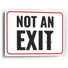 Load image into Gallery viewer, Sign Crush &#39;Not an EXIT&#39; Heavy Duty Plastic PVC Sign, Large 14x10, White
