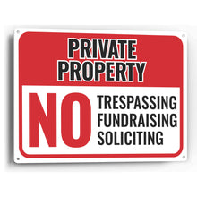 Load image into Gallery viewer, Sign Crush &#39;Private Property, NO Trespassing, Fundraising, Soliciting&#39; Heavy Duty Plastic PVC Sign, Large 14x10, Red
