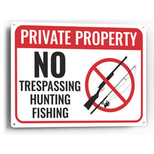 Load image into Gallery viewer, Sign Crush &#39;Private Property, NO Trespassing, Hunting, Fishing&#39; Heavy Duty Plastic PVC Sign, Large 14x10, Red
